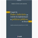 Livro - o Papel do Poder Judiciário no Controle da Implementação de Políticas Públicas no Brasil