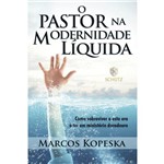 Livro o Pastor na Modernidade Liquida