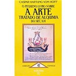 Livro - o Pequeno Livro Sobre a Arte: Tratado de Alquimia do Século Xvi