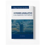 Livro - o Poder Legislativo e as Espécies Normativas