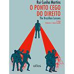 Livro - o Ponto Cego do Direito: The Brazilian Lessons