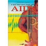 Livro - o que Você Deve Saber Sobre AIDS