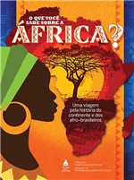 Livro - o que Você Sabe Sobre a África?
