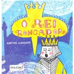 Livro - o Rei Roncador
