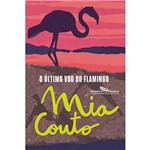 Livro - o Último Voo do Flamingo