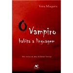 Livro - o Vampiro Habita a Linguagem: uma Leitura da Obra de Dalton Trevisan