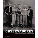 Livro - Observadores: Fotógrafos da Cena Britânica Desde 1930 Até Hoje