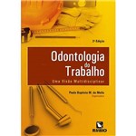 Livro - Odontologia do Trabalho: uma Visão Multidisciplinar