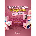 Livro - Odontologia Integrada no Adulto