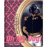 Livro - Oh My Dog!
