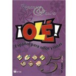Livro - Olé: Español para Niños Y Niñas - 5º Ano - 4ª Série