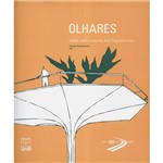 Livro - Olhares - Visões Sobre a Obra de João Figueiras Lima