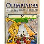 Livro - Olimpíadas: os Jogos Olímpicos Através dos Tempos