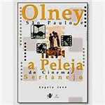 Livro - Olney São Paulo e a Peleja do Cinema Sertanejo