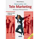 Livro - Operador de Tele Marketing - Técnicas e Planejamento