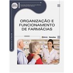 Livro - Organização e Funcionamento de Farmácias - Série Eixos