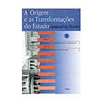 Livro - Origem e as Transformações do Estado, a - Vol. 1