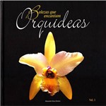 Livro - Orquídeas: Belezas que Encontram