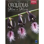Livro - Orquídeas: Mini e Micro (Orquideas da Natureza Coleção Rubi)