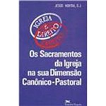 Livro - os Sacramentos da Igreja: na Sua Dimensão Canônica-Pastoral