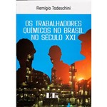Livro - os Trabalhadores Químicos no Brasil no Século XXI