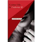 Livro - Outra Vida de Catherine M., a