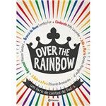Livro - Over The Rainbow - um Livro de Contos de Fadxs