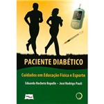 Livro - Paciente Diabético: Cuidados em Educação Física e Esporte