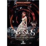 Livro - Paganus: Saga as Filhas de Dana Livro 1