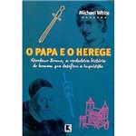 Livro - Papa e o Herege, o