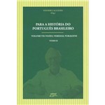 Livro para a História do Português Brasileiro Vol VII Tomo I