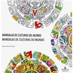 Livro para Colorir Adulto - Mandalas de Culturas Del Mundo: Mandalas de Culturas do Mundo - 1ª Edição