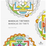 Livro para Colorir Adulto - Mandalas Tibetanos: Mandalas do Tibete - 1ª Edição
