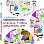 Livro para Colorir - Mandalas para Relaxar Pintura - a Bíblia / Mandalas para Relajarse Pintando - La Biblia