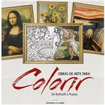 Livro para Colorir - Obras de Arte para Colorir: de Botticelli a Picasso