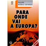 Livro - para Onde Vai a Europa?