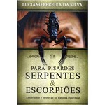 Livro - para Pisardes Serpentes & Escorpiões