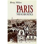 Livro - Paris não Acaba Nunca