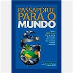 Livro - Passaporte para o Mundo