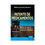 Livro - Patente de Médicamentos - Quebra de Patente Como Instrumento de Realização de Direitos