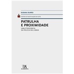 Livro - Patrulha e Proximidade: uma Etnografia da Polícia em Lisboa