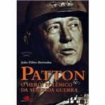 Livro - Patton - o Herói Polêmico da Segunda Guerra