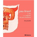 Livro - Pau Brasil - a Arte e o Engenho do Povo Brasileiro