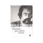 Livro - Paulo Leminski: o Bandido que Sabia Latim
