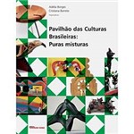 Livro - Pavilhão das Culturas Brasileiras - Puras Misturas
