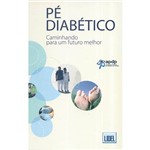 Livro - Pé Diabético - Caminhando para um Futuro Melhor