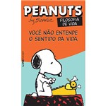 Livro - Peanuts Filosofia de Vida: Você não Entende o Sentido da Vida! (Edição de Bolso)