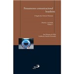 Livro - Pensamento Comunicacional Brasileiro: o Legado das Ciências Humanas - História e Sociedade - Vol. 1