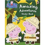 Livro - Peppa Pig - Amazing Adventures: Sticker Book