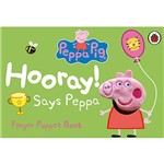 Livro - Peppa Pig - Hooray! Says Peppa: Finger Puppet Book